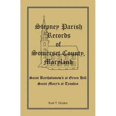 Stepney Parish Records of Somerset County, Maryland