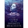 The Curse of the Infinity Bracelets: A Vienna LaFontaine Novel