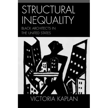 Structural Inequality: Black Architects in the United States