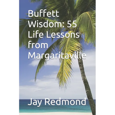 Buffett Wisdom: 55 Life Lessons from Margaritaville