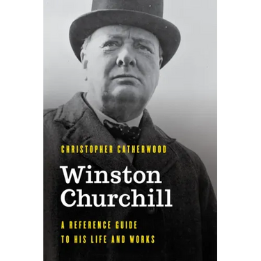Winston Churchill: A Reference Guide to His Life and Works
