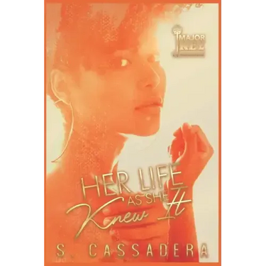 Her Life As She Knew It