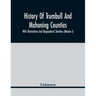 History Of Trumbull And Mahoning Counties; With Illustrations And Biographical Sketches (Volume I)