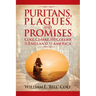 Puritans, Plagues, and Promises: Cole, Clarke, and Collier in England to America