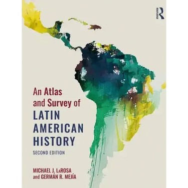 An Atlas and Survey of Latin American History