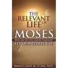 The Relevant Life of Moses