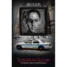 Suburban Slums: The Secret Life of One Woman