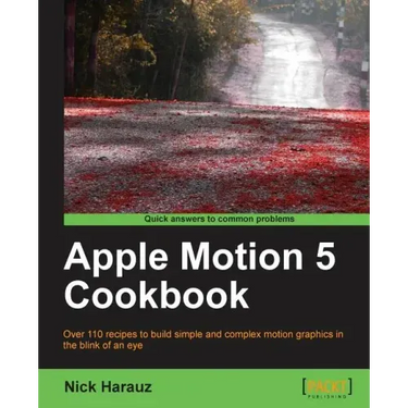 Apple Motion 5 Cookbook