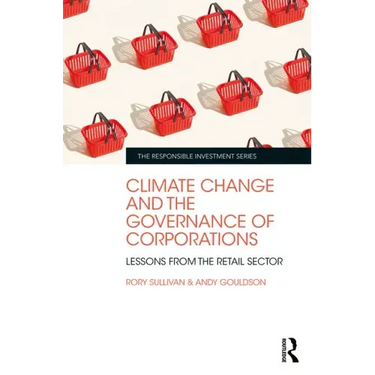 Climate Change and the Governance of Corporations: Lessons from the Retail Sector
