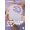 Understanding Your Child's Brain
