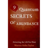 9 Quantum Secrets of Abundance: How to Attract What You Want