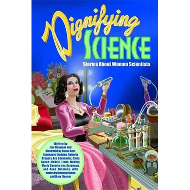 Dignifying Science: Stories about Women Scientists