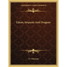 Edens, Serpents and Dragons