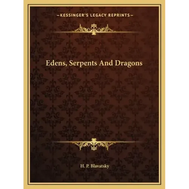 Edens, Serpents and Dragons