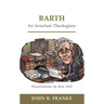 Barth for Armchair Theologians