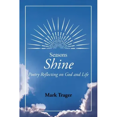 Seasons: Shine: Poetry Reflecting on God and Life