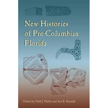 New Histories of Pre-Columbian Florida