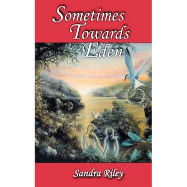 Sometimes Towards Eden