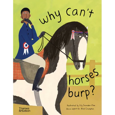 Why Can't Horses Burp?: Curious Questions about Your Favorite Pets