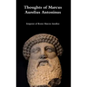 Thoughts of Marcus Aurelius Antoninus