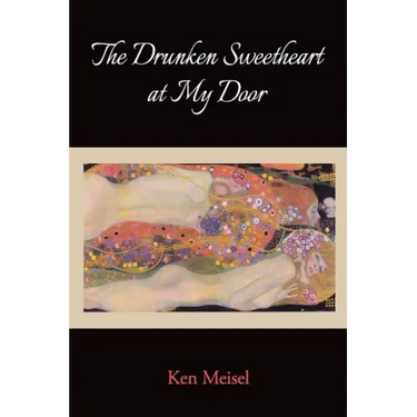 The Drunken Sweetheart at My Door