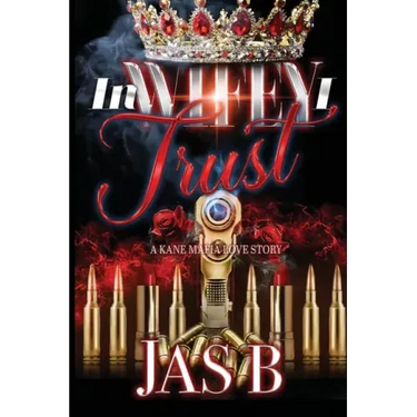 In Wifey I Trust: A Kane Mafia Love Story