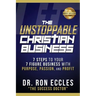 The Unstoppable Christian Business: Seven Steps to Your Seven-Figure Business with Purpose, Passion, and Profit
