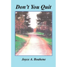 Don't You Quit