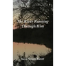 The River Running Through Him