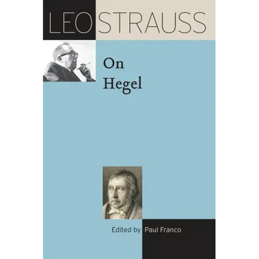 Leo Strauss on Hegel