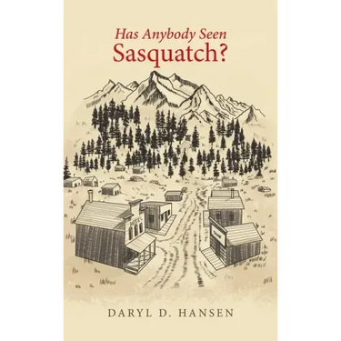 Has Anybody Seen Sasquatch?