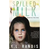 Spilled Milk: Based on a true story
