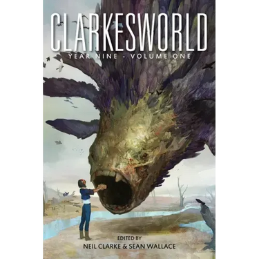 Clarkesworld Year Nine: Volume One