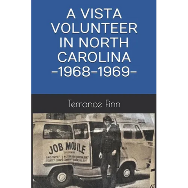 A Vista Volunteer in North Carolina -1968-1969-