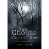 The Ghosts of Cotton Row