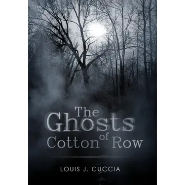 The Ghosts of Cotton Row