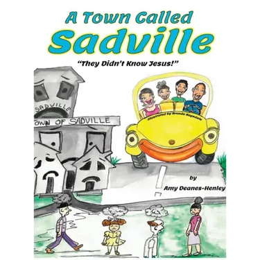A Town Called Sadville: "They Didn't Know Jesus"