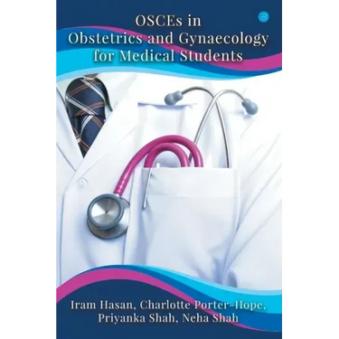 OSCEs in Obstetrics and Gynaecology for Medical Students