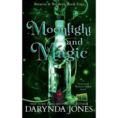 Moonlight and Magic: Betwixt and Between Book 4