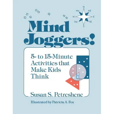 Mind Joggers!: 5- To 15- Minute Activities That Make Kids Think