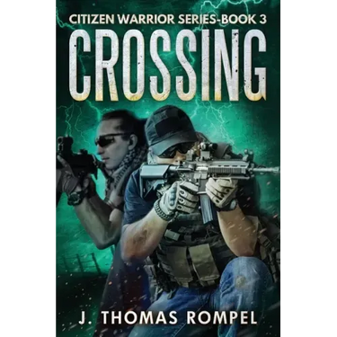 Crossing: Citizen Warrior Series - Book 3