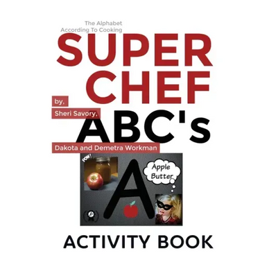 Super Chef ABC's: According To Cooking, Activity Book