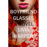 Boyfriend Glasses