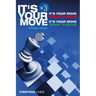 It's Your Move x 3