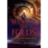 Between the Folds - The Agency: The Aranas Years