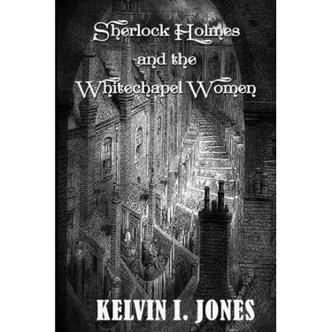 Sherlock Holmes and the Whitechapel Women
