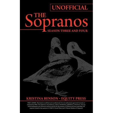 The Ultimate Unofficial Guide to HBO's The Sopranos Season Three and Sopranos Season Four or Sopranos Season 3 and Sopranos Season 4 Unofficial Guide