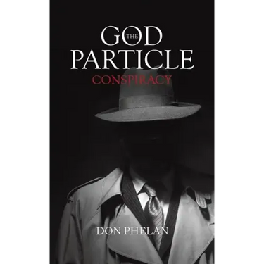 The God Particle Conspiracy