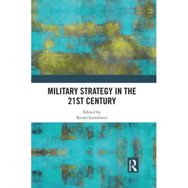 Military Strategy in the 21st Century