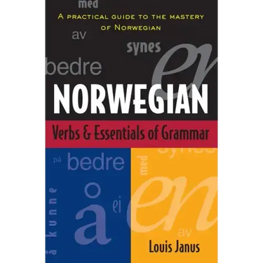 Norwegian Verbs and Essentials of Grammar